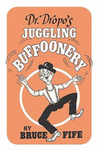 Dr Dropo's Juggling Buffoonery - 2867120907