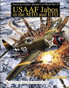 American Fighter-Bombers in World War II: USAAF Jab in the MTO and ETO - 2878776479