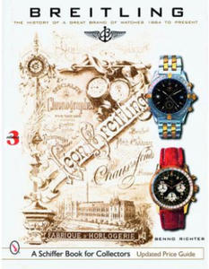 Breitling: The History of a Great Brand of Watches 1884 to the Present - 2878290963