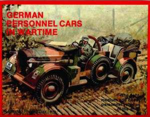 German Trucks and Cars in WWII Vol I: Personnel Cars in Wartime - 2877049560