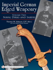 Imperial German Edged Weaponry V2: Naval Dirks and Sabers - 2878794992