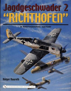 Jagdgeschwader 2 "Richthofen":: A Photographic History - 2878795903