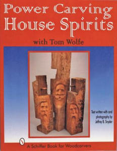 Power Carving House Spirits with Tom Wolfe - 2878789173