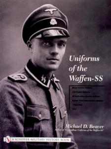 Uniforms of the Waffen-SS: Vol 1: Black Service Uniform - LAH Guard Uniform - SS Earth-Grey Service Uniform - Model 1936 Field Servce Uniform - 1939-1 - 2826641510