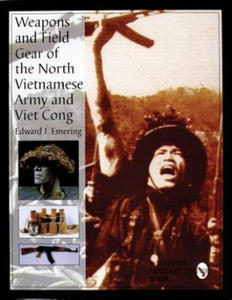 Weapons and Field Gear of the North Vietnamese Army and Viet Cong - 2878784737