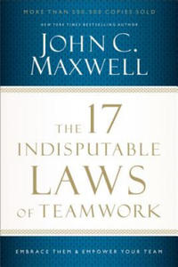 17 Indisputable Laws of Teamwork - 2826766917