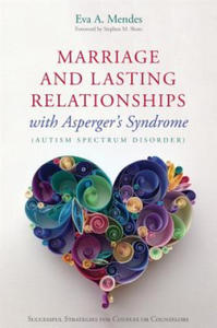 Marriage and Lasting Relationships with Asperger's Syndrome (Autism Spectrum Disorder) - 2869862957