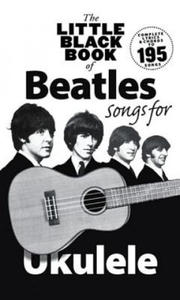 Little Black Book Of Beatles Songs For Ukulele - 2835644437