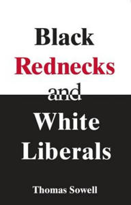 Black Rednecks & White Liberals - 2862615530