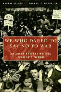 We Who Dared to Say No to War - 2854579850