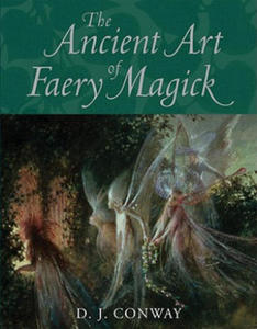 Ancient Art of Faery Magick - 2877170897