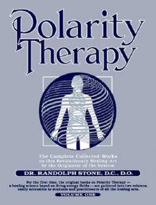 Dr Randolph Stone's Polarity Therapy - 2861945032