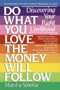 Do What You Love, Money Will Follow - 2873985889