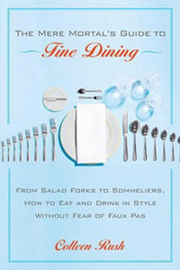 Mere Mortal's Guide to Fine Dining - 2878623355