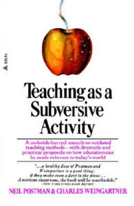 Teaching As a Subversive Activity - 2861955666