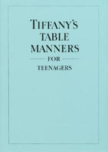 Tiffany's Table Manners for Teenagers - 2878772143