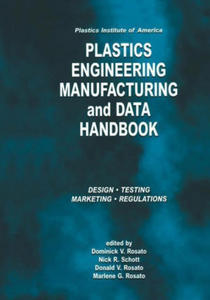 Plastics Institute of America Plastics Engineering, Manufacturing & Data Handbook - 2867151615