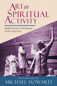 Art as Spiritual Activity - 2871025120