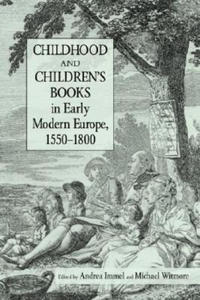 Childhood and Children's Books in Early Modern Europe, 1550-1800 - 2877772688