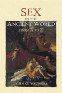 Sex in the Ancient World from A to Z - 2876335542