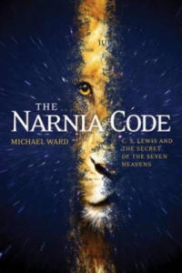 Narnia Code: C S Lewis and the Secret of the Seven Heavens - 2877861958