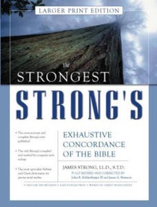 Strongest Strong's Exhaustive Concordance of the Bible Larger Print Edition - 2873479942