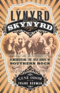 Lynyrd Skynyrd Remembering The Free Bird - 2877863317