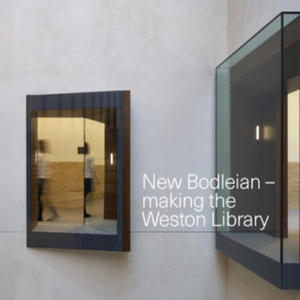 New Bodleian - Making the Weston Library - 2874785060