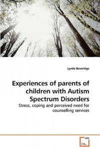 Experiences of parents of children with Autism Spectrum Disorders - 2873484646