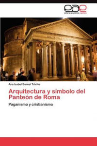 Arquitectura y simbolo del Panteon de Roma - 2875666341