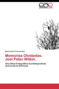 Memorias Olvidadas. Joel Peter Witkin. - 2867200905