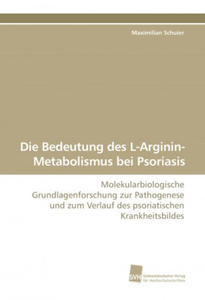 Die Bedeutung des L-Arginin-Metabolismus bei Psoriasis - 2877610329