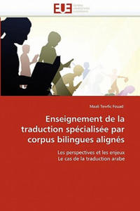 Enseignement de la Traduction Sp cialis e Par Corpus Bilingues Align s - 2876334741