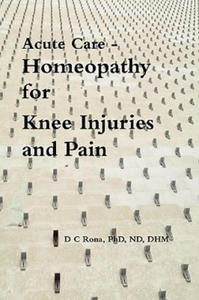 Acute Care - Homeopathy for Knee Injuries and Pain - 2871513578