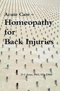 Acute Care -- Homeopathy for Back Injuries - 2867095044