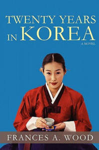 Twenty Years in Korea - 2871525944