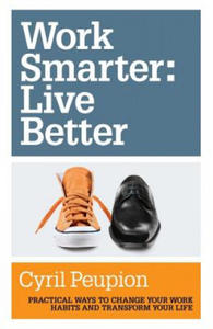 Work Smarter : Live Better - 2866521523