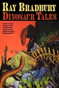 Ray Bradbury Dinosaur Tales - 2866655216