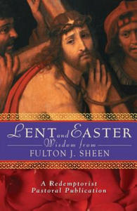 Lent and Easter Wisdom with Fulton J. Sheen - 2873993397