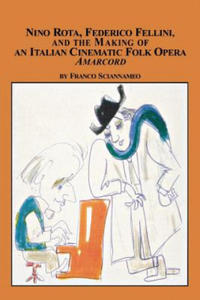 Nino Rota, Federico Fellini, and the Making of an Italian Cinematic Folk Opera Amarcord - 2868451022