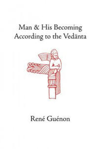 Man and His Becoming According to the Vedanta - 2867101359