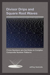 Divisor Drips and Square Root Waves - 2867120815