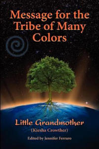Message for the Tribe of Many Colors - 2869440476