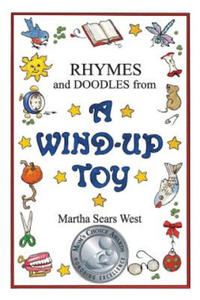 Rhymes and Doodles from a Wind-Up Toy - 2875798886