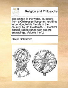 Citizen of the World, Or, Letters from a Chinese Philosopher, Residing in London, to His Friends in the Country, by Dr. Goldsmith. ... Cooke's Edition - 2878626095