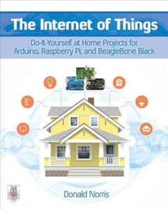 Internet of Things: Do-It-Yourself at Home Projects for Arduino, Raspberry Pi and BeagleBone Black - 2876626642