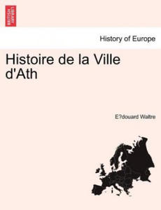 Histoire de La Ville D'Ath - 2878629664