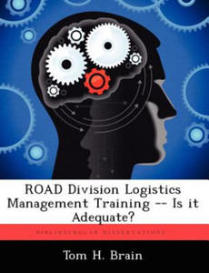 ROAD Division Logistics Management Training -- Is it Adequate? - 2867134085