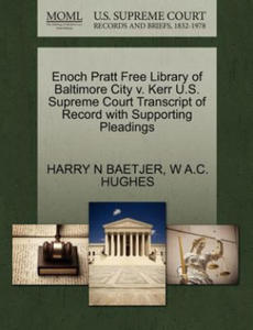 Enoch Pratt Free Library of Baltimore City V. Kerr U.S. Supreme Court Transcript of Record with Supporting Pleadings - 2867134083