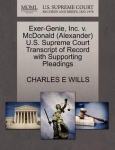 Exer-Genie, Inc. V. McDonald (Alexander) U.S. Supreme Court Transcript of Record with Supporting Pleadings - 2878173899